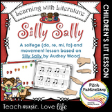 Learning with Literature in Music: Silly Sally - Solfege / Movement Lesson