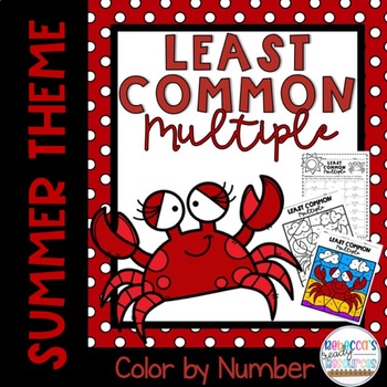 Preview of Least Common Multiple (LCM) Color by Number: Summer/End-of-the-Year Theme