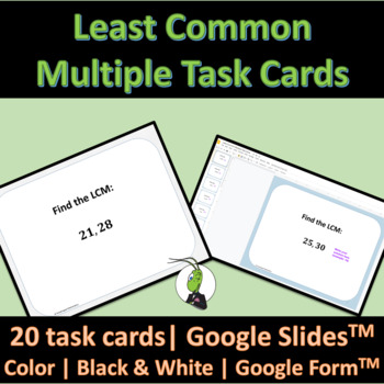 Preview of Least Common Multiple (LCM) Task Cards, Google Slides and Google Forms