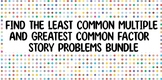 Least Common Multiple and Greatest Common Factor Story Pro