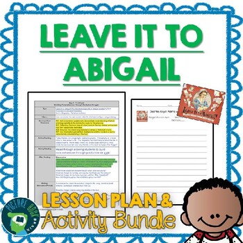 Preview of Leave It to Abigail by Barb Rosenstock Lesson Plan and Activities