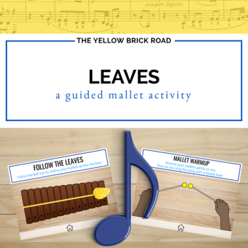 Preview of Leaves: a guided xylophone activity to teach high and low - music lesson