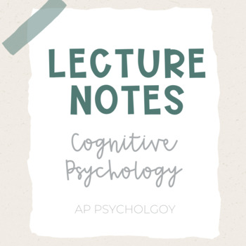 Preview of Lecture Notes | Cognitive Psychology *New Teacher Favorite