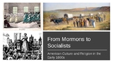 Lecture on 1800s U.S. Religion and Culture; Mormons! Shake