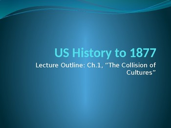Lecture power point-ch.1-US Hist to 1877-indians, Columbus, early ...