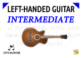 Left-handed Guitar (& Bass) Intermediate Method with Tabla