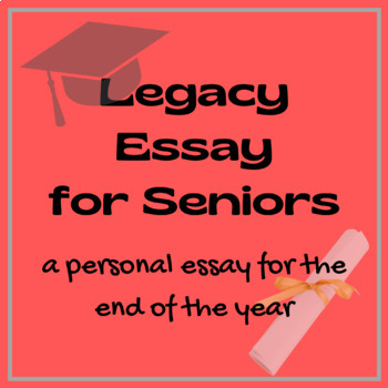 high school legacy essay