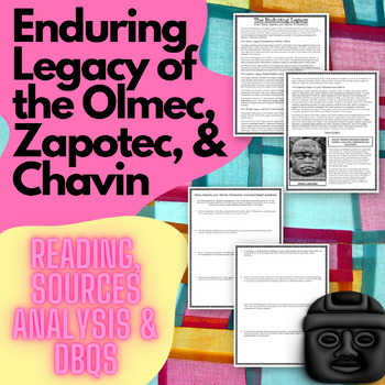 Preview of Legacy of Olmec, Zapotec, and Chavin Civilizations- Reading and Source Analysis