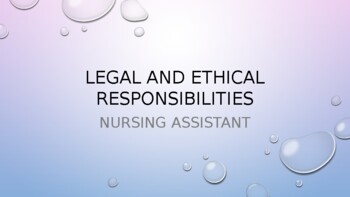 Preview of Legal and Ethical Responsibilities:  Nursing Health Sciences Power Point