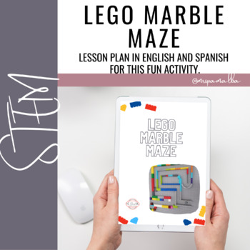 Preview of Lego Marble Maze | STEM Lesson Plan | English and Spanish