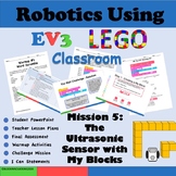 Robotics Using LEGO MindStorms EV3: Mission 5 - Ultrasonic