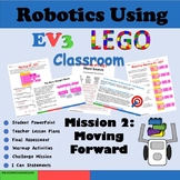 Robotics Using EV3 Classroom Mission 2:  Moving Straight