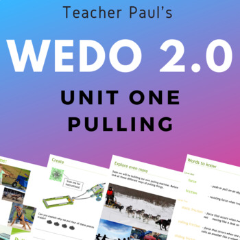Preview of Lego WeDo 2.0 - Science Unit One - Pulling Pete