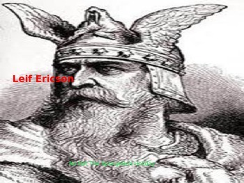 Preview of Leif Erickson Ericson - Viking Explorer - Power Point History Facts Pictures