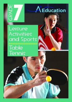 Preview of Leisure Activities and Sports - Table Tennis - Grade 7