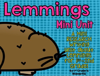 Preview of Lemmings Research Writing Mini Unit for 1st-2nd grades