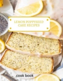Lemon poppyseed cake recipes cook book