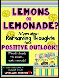 Lemons or Lemonade: A Game about Reframing Thoughts for a 