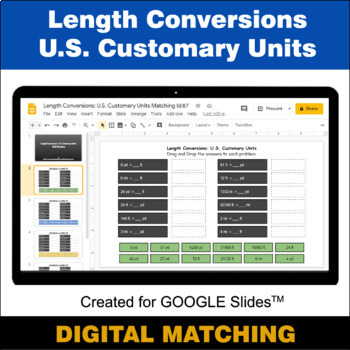 Preview of Length Conversions: U.S. Customary Units - Google Slides - Math Matching