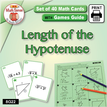 Preview of Length of the Hypotenuse: Math Sense Card Games & Geometry Activities 8G22