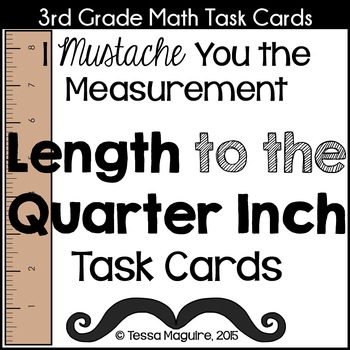Preview of Length to the Quarter Inch Task Cards