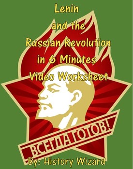 Preview of Lenin and the Russian Revolution in 6 Minutes Video Worksheet
