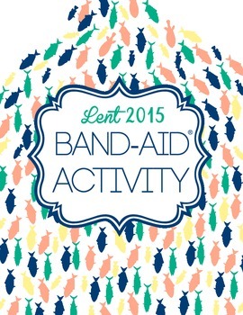 Preview of Lent 2015 Activity: Band-Aid Activity/Campaign