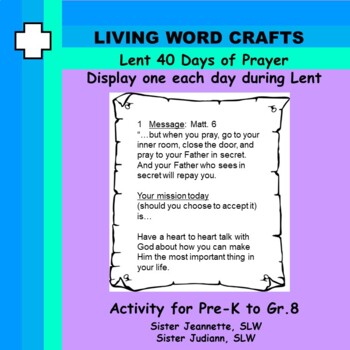 Preview of Lent Class Prayers Each Day of Lent-Message & Activity Pre-K - Gr. 8 * SOLD 7