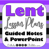 Lent & Holy Week Unit with PowerPoint, Guided Notes, and T