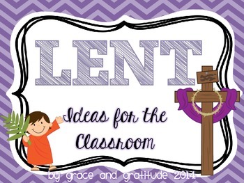 Preview of Lent Ideas for the Classroom