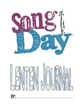 Preview of Lent Journal - Song of the Day - Long Version