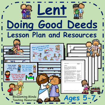 Lent Lesson Plan and Resources : Doing Good Deeds - Kindergarten and 1st  Grade
