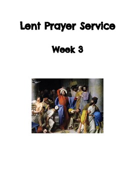 Preview of Lent Prayer Service:  Week 3