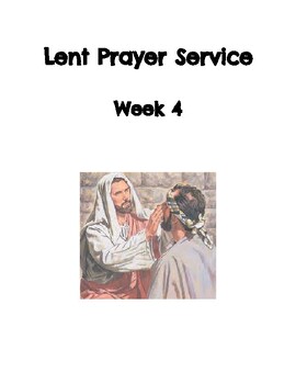Preview of Lent Prayer Service:  Week 4