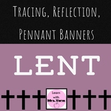 Lent: Tracing, Reflection, Pennant Banners