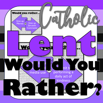 Preview of Lent Would You Rather Slides: 50 Discussion Prompts; Fasting, Prayer & Giving