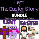 Lent and The Easter Story BUNDLE Google Slides