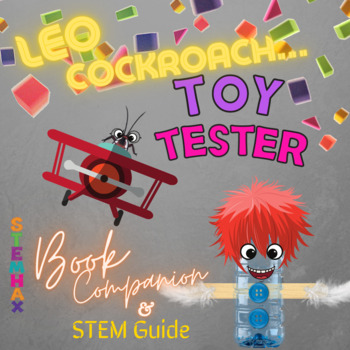 Preview of Leo Cockroach Toy Tester Book Companion and STEM Guide (Insects, too)