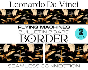 Preview of Leonardo Da Vinci Flying Machine Bulletin Board Border