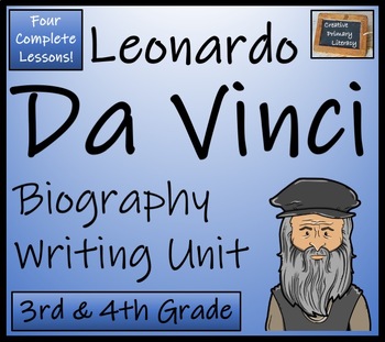 Preview of Leonardo da Vinci Biography Writing Unit | 3rd Grade & 4th Grade