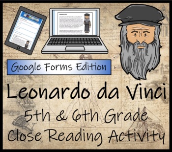 Preview of Leonardo da Vinci Close Reading Activity Digital & Print | 5th Grade & 6th Grade