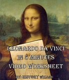 Leonardo da Vinci in 5 Minutes Video Worksheet
