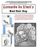 Leonardo da Vinci's Bad Hair Day!