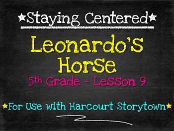 Preview of Leonardo's Horse  5th Grade Harcourt Storytown Lesson 9