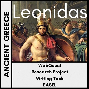 Preview of Leonidas - King of Sparta - WebQuest/Research Project and Writing Task