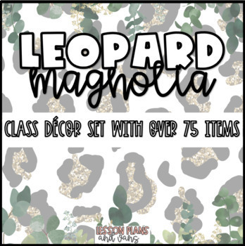 Preview of Leopard Magnolia Class Decor Set!!