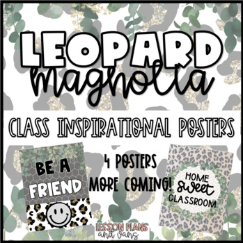 Preview of Leopard Magnolia: Class Inspirational Posters (Leopard and Farmhouse Themed)