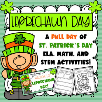 Preview of Leprechaun Day Pack [FULL DAY of St. Patrick's Day ELA, Math, & STEM Activities]