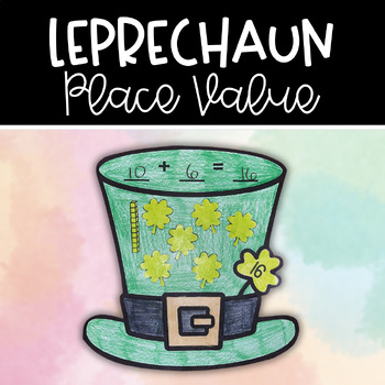 Preview of Leprechaun Hat Place Value Craft | St. Patrick's Day Math