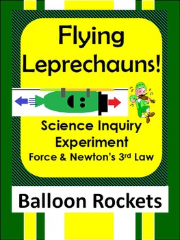 Preview of St. Patrick's Day Leprechaun Science Inquiry force experiment- balloon rockets